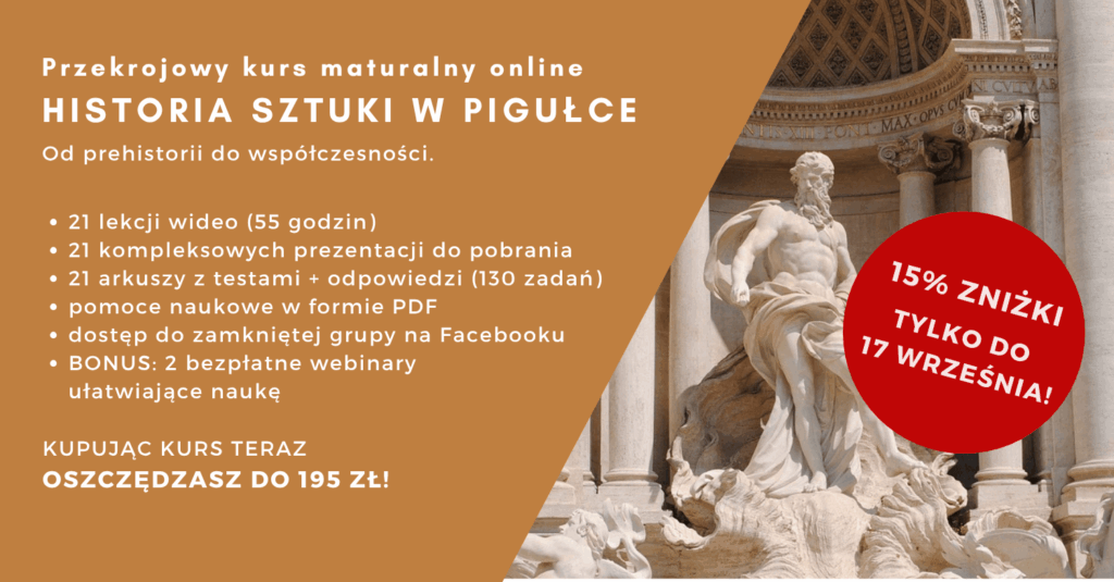 Promocja -15% na kurs maturalny "Historia sztuki w pigułce"