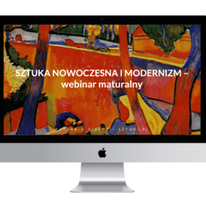 Webinar sztuka nowoczesna i modernizm