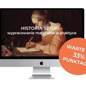 Matura z historii sztuki - wypracowanie