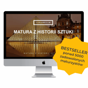 Vademecum "Matura z historii sztuki" - 5000 zadowolonych maturzystów